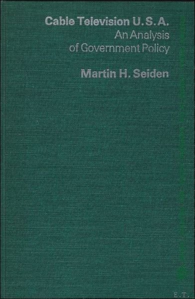 CABLE TELEVISION U.S.A. AN ANALYSIS OF GOUVERMENT POLICY.