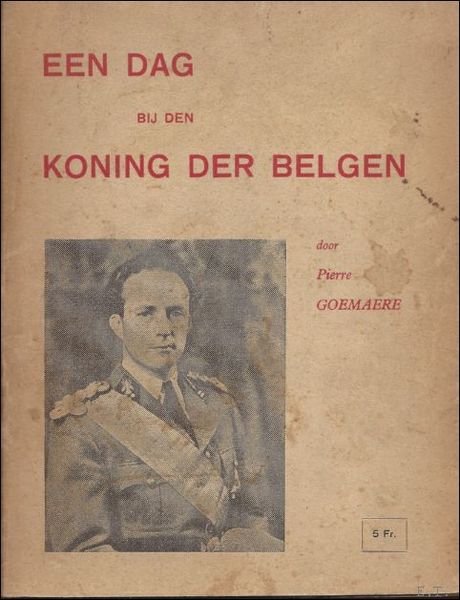 EEN DAG BIJ DEN KONING DER BELGEN.