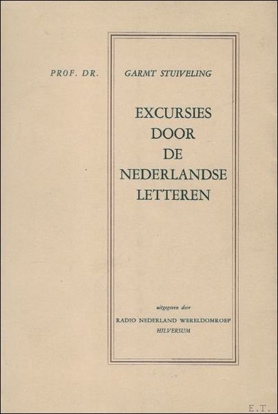 EXCURSIES DOOR DE NEDERLANDSE LETTEREN.