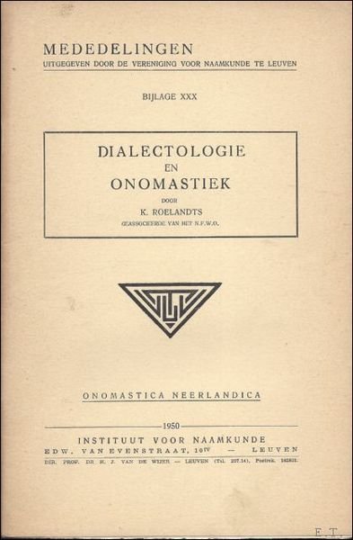 DIALECTOLOGIE EN ONOMSTATIEK.