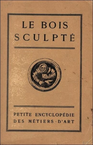LE BOIS SCULPTE.