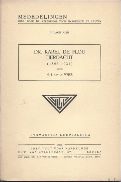 DR. KAREL DE FLOU HERDACHT ( 1893 - 1931).