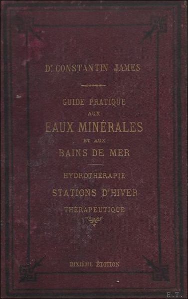 GUIDE PRATIQUE AUX EAUX MINERALES ET AUX BAINS DE MER.