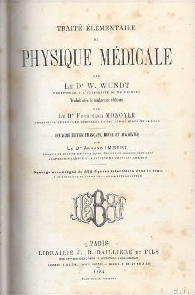 TRAITE ELEMENTAIRE DE PHYSIQUE MEDICALE.