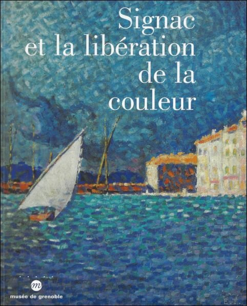 SIGNAC ET LA LIBERATION DE LA COULEUR : De Matisse … | Immagine principale