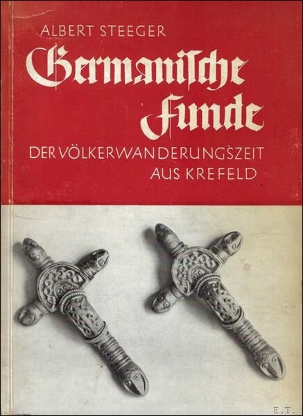 GERMANISCHE FUNDE DERT VOLTERWANDERUNGSZEIT AUS KREFELD.