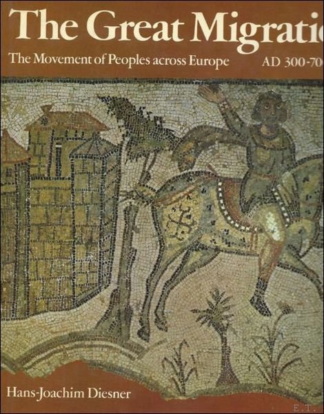 THE GREAT MIGRATION. THE MOVEMENT OF PEOPLES ACROSS EUROPE.