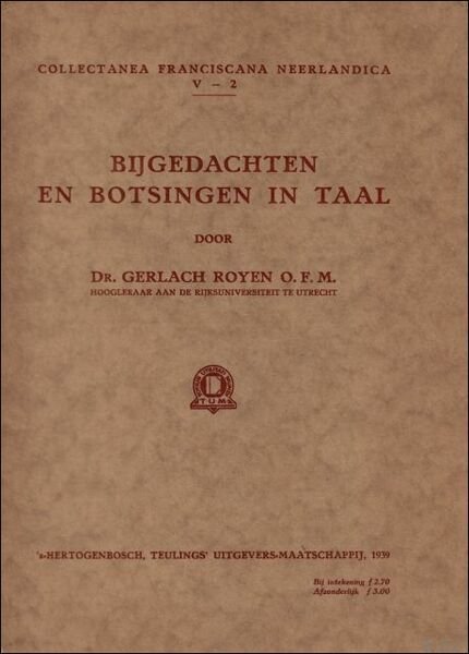 BIJGEDACHTEN EN BOTSINGEN IN TAAL.