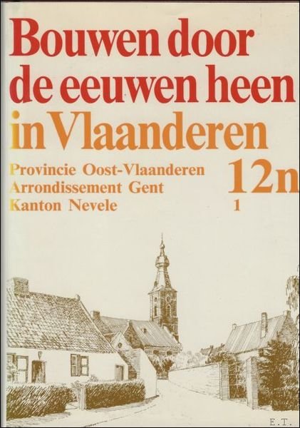 BOUWEN DOOR DE EEUWEN HEEN IN VLAANDEREN. 12n1. Provincie Oost … | Immagine principale