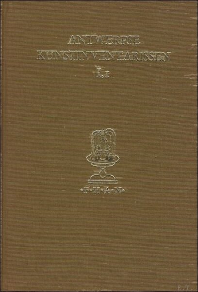 Antwerpse kunstinventarissen uit de zeventiende eeuw: 1600-1617. | Immagine principale