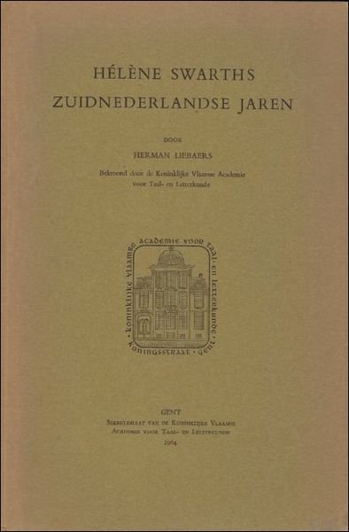 HELENE SWARTHS ZUIDNEDERLANDSE JAREN .