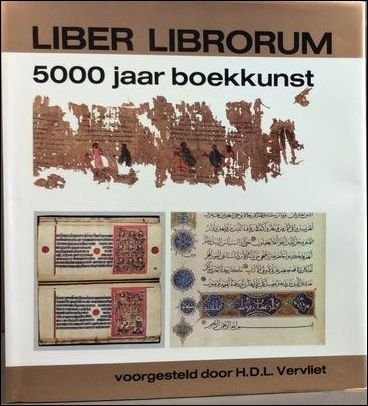 LIBER LIBRORUM. 5000 JAAR BOEKKUNST,