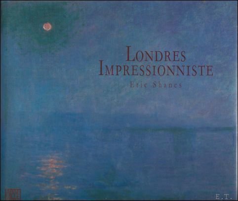 LONDRES IMPRESSIONNISTE.