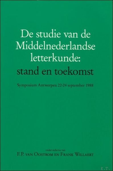 DE STUDIE VAN DE MIDDELNEDERLANDSE LETTERKUNDE.