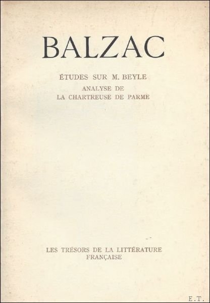 ETUDES SUR M. BEYLE.analyse de la chartreuse de Parme,