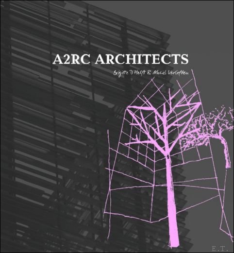 A.2R.C Architects: The Master Architect Series Bruxelles -Brussel -Brussels