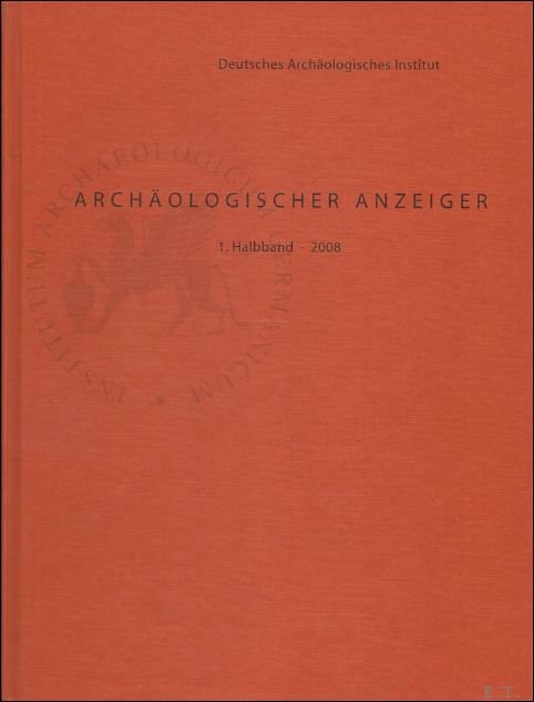 AA Halbband 2008/1, inkl. Beiheft, Archaologischer Anzeiger Zeitschrift des Deutschen …