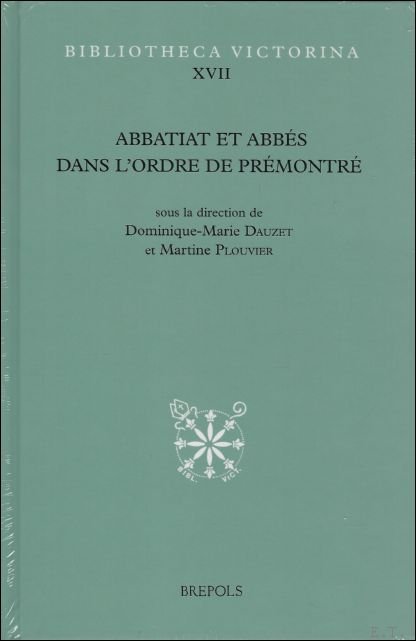 Abbatiat et abbes dans l'ordre de Premontre,