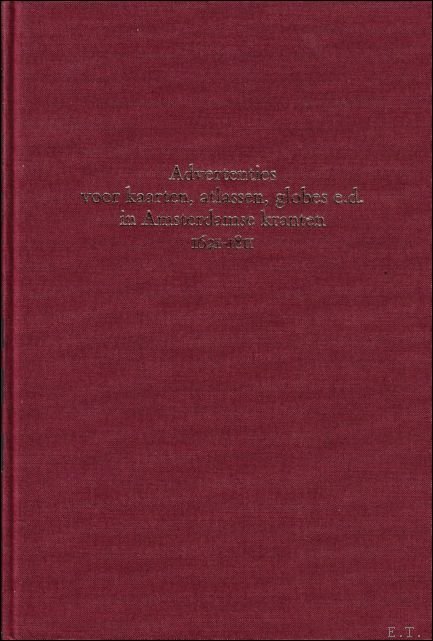 Advertenties voor kaarten, atlassen, globes e.d. in Amsterdamse kranten, 1621-1811.,