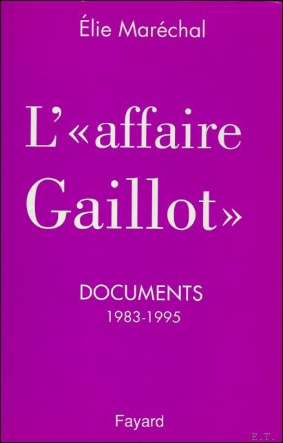 AFFAIRE GAILLOT. | Immagine Gallery 2