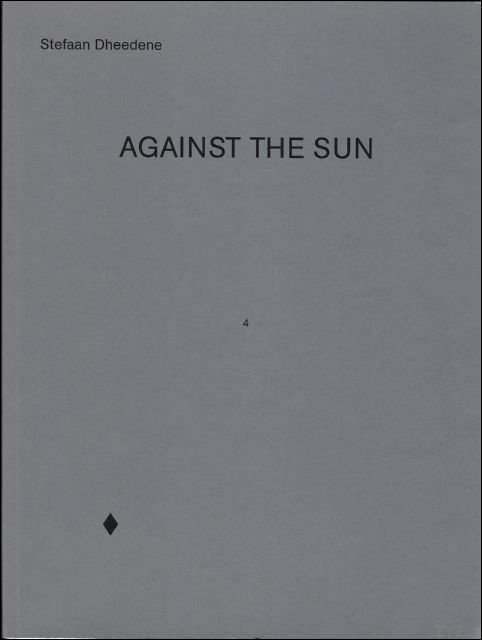 Against the Sun Stefaan Dheedene