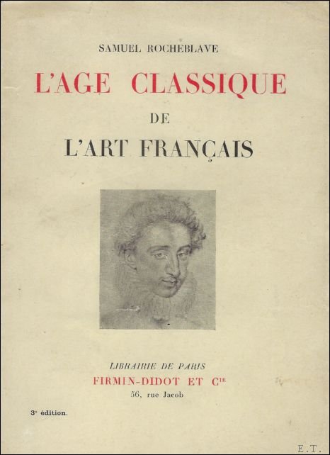 AGE CLASSIQUE DE L' ART FRANCAIS.