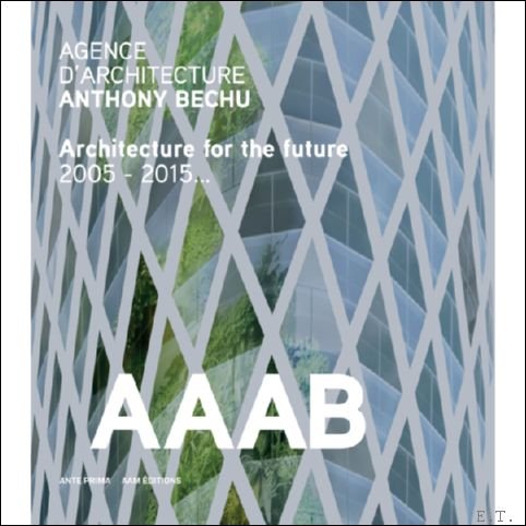 Agence d'Architecture Anthony Bechu / Architecture for the future 2005 …