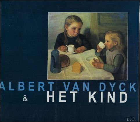 Albert van Dyck & het kind, / Albert van Dyck …