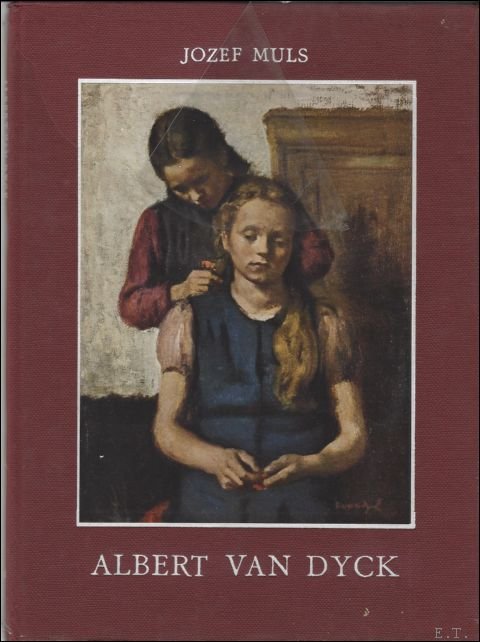 Albert van Dyck. (nederlandse tekst)