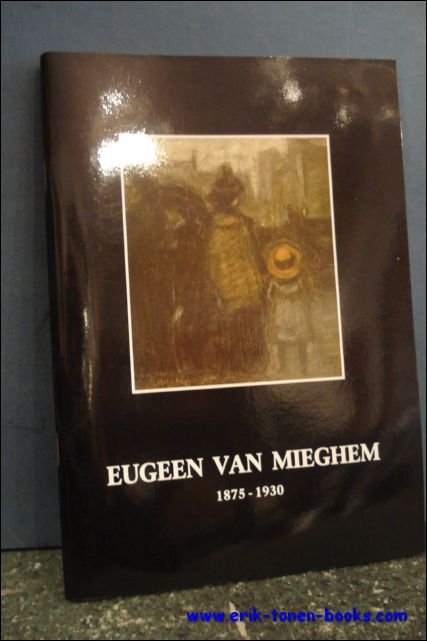 album nummer 3 - EUGEEN VAN MIEGHEM 1875 - 1930. …