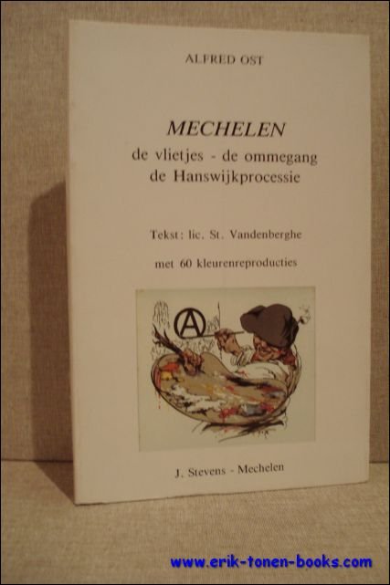 ALFRED OST. MECHELEN DE VLIETJES - OMMEGANG, DE HANSWIJKPROCESSIE. | Immagine principale