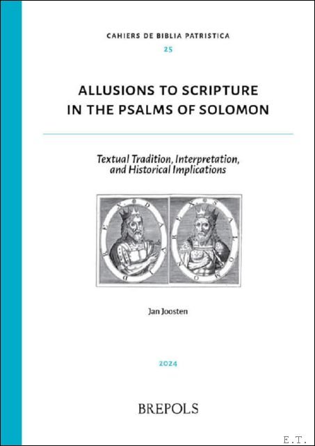 Allusions to Scripture in the Psalms of Solomon. Textual Tradition, …