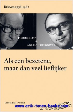 Als een bezetene, maar dan veel lieflijker. Brieven 1956-1962,