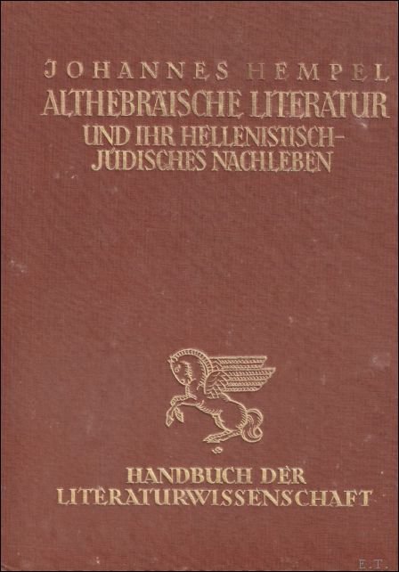 ALTHEBRAISCHE LITERATUR UND IHR HELLENITISCHJUDISCHES NACHLEBEN.