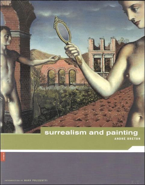 Andre Breton : Surrealism and Paintings.