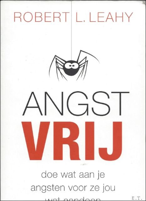 ANGST VRIJ. DOE WAT AAN JE ANGSTEN VOOR ZE JOU …