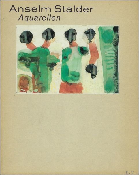 Anselm Stalder. Aquarellen.