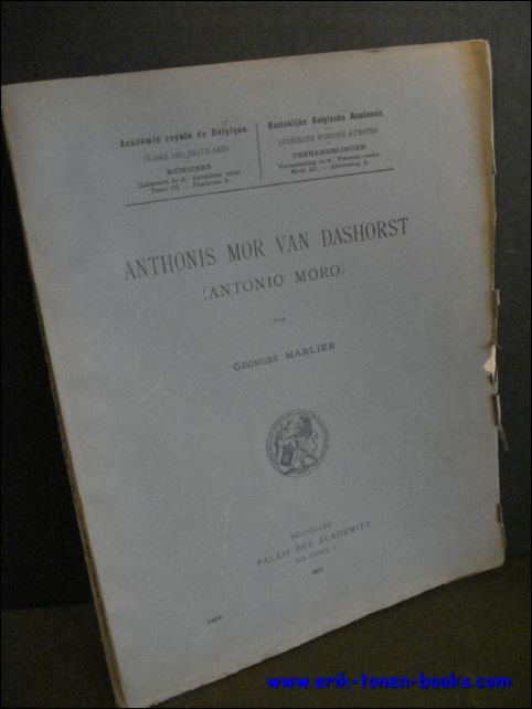 ANTHONIS MOR VAN DASHORST ( ANTONIO MORO ).