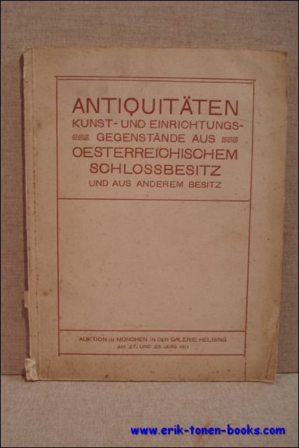 ANTIQUITATEN. KERAMIK, SCHMUCK, WAFFEN, TEXTILIEN, MOBEL, SKULPTUREN, GEMALDE AUS OESTERREICHISCHEM …