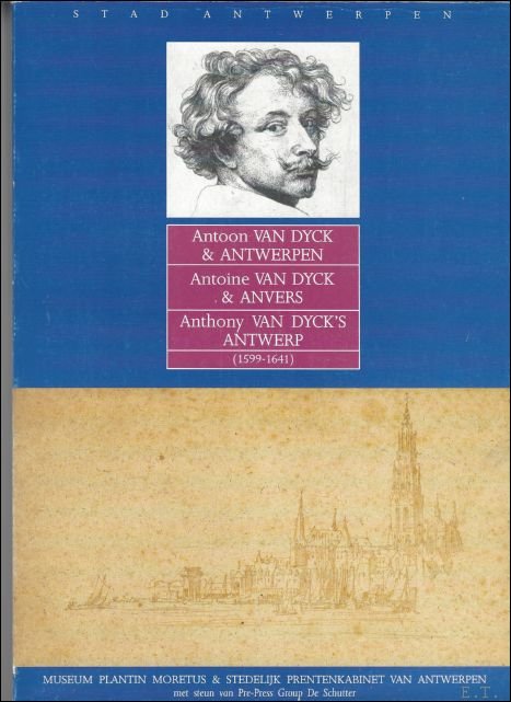 Antoon Van Dyck & Antwerpen /Antoine Van Dyck & Anvers …