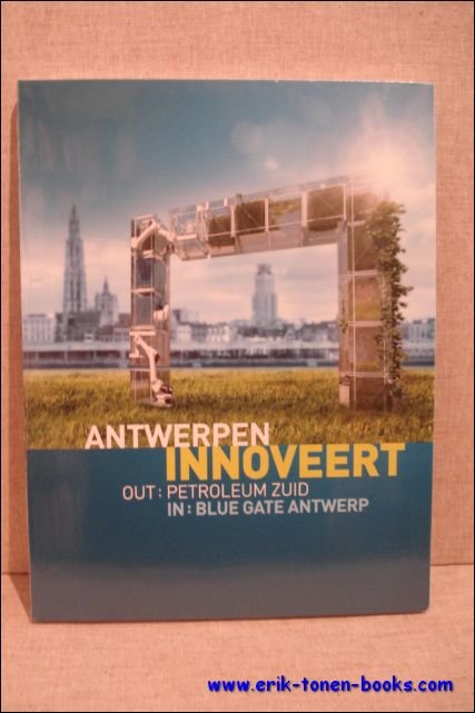 ANTWERPEN INNOVEERT,Out: Petroleum-Zuid In: Blue Gate Antwerp