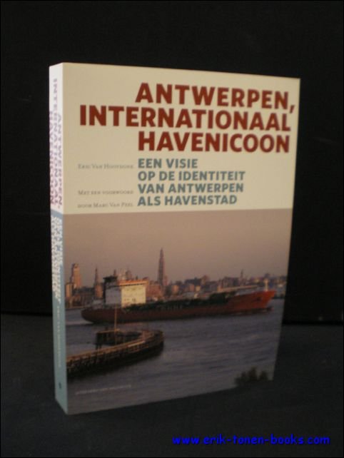 ANTWERPEN, INTERNATIONAAL HAVENICOON. EEN VISIE OP DE IDENTITEIT VAN ANTWERPEN …