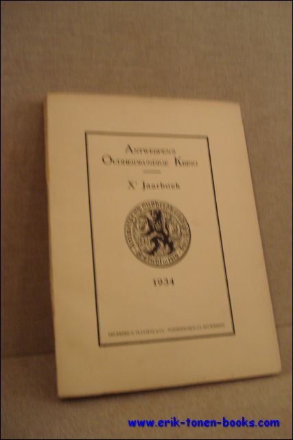 ANTWERPEN'S OUDHEIDKUNDIGE KRING. Xe JAARBOEK,