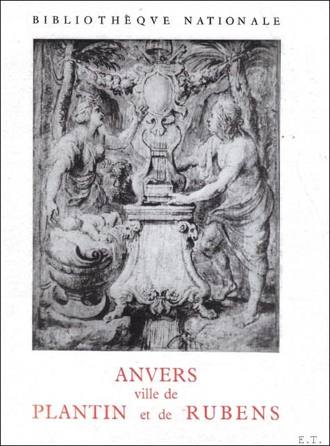 ANVERS VILLE DE PLANTIN ET DE RUBENS,