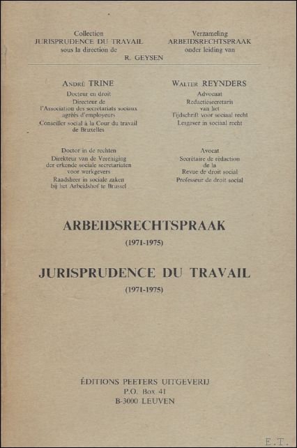 ARBEIDSRECHTSPRAAK 1971-1975 JURISPRUDENCE DE TRAVAIL.