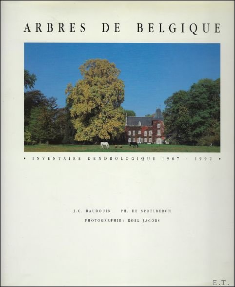 Arbres de Belgique. Inventaire dendrologique 1987-1992