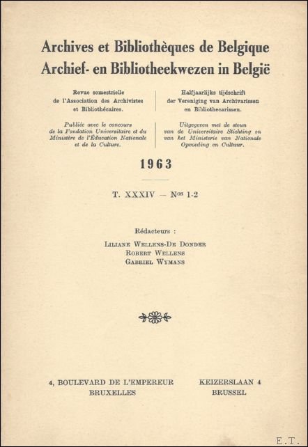 ARCHIEF- EN BIBLIOTHEEKWEZEN IN BELGIE/ ARCHIVES, BIBLIOTHEQUES ET MUSEES DE …