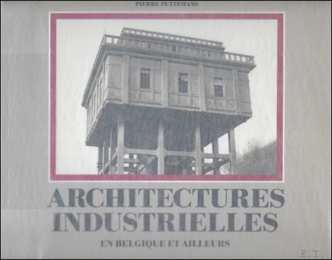 Architectures industrielles en Belgique et ailleurs