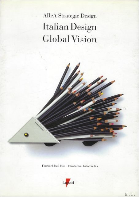 AReA STRATEGIC DESIGN. ITALIAN DESIGN GLOBAL VISION. (signed).