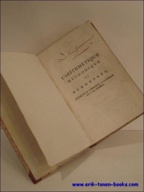 ARITHMETIQUE METHODIQUE ET DEMONTREE, APPLIQUEE AU COMMERCE, A LA BANQUE …